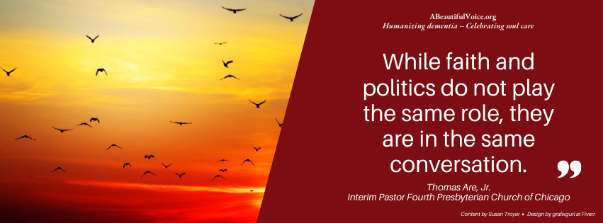 While faith and politics do not play the same role, they are in the same conversation. - Thomas Are, Jr., Interim Pastor, Fourth Presbyterian Church of Chicago